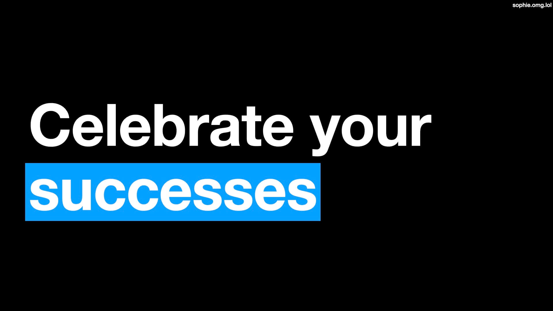 Celebrate your successes