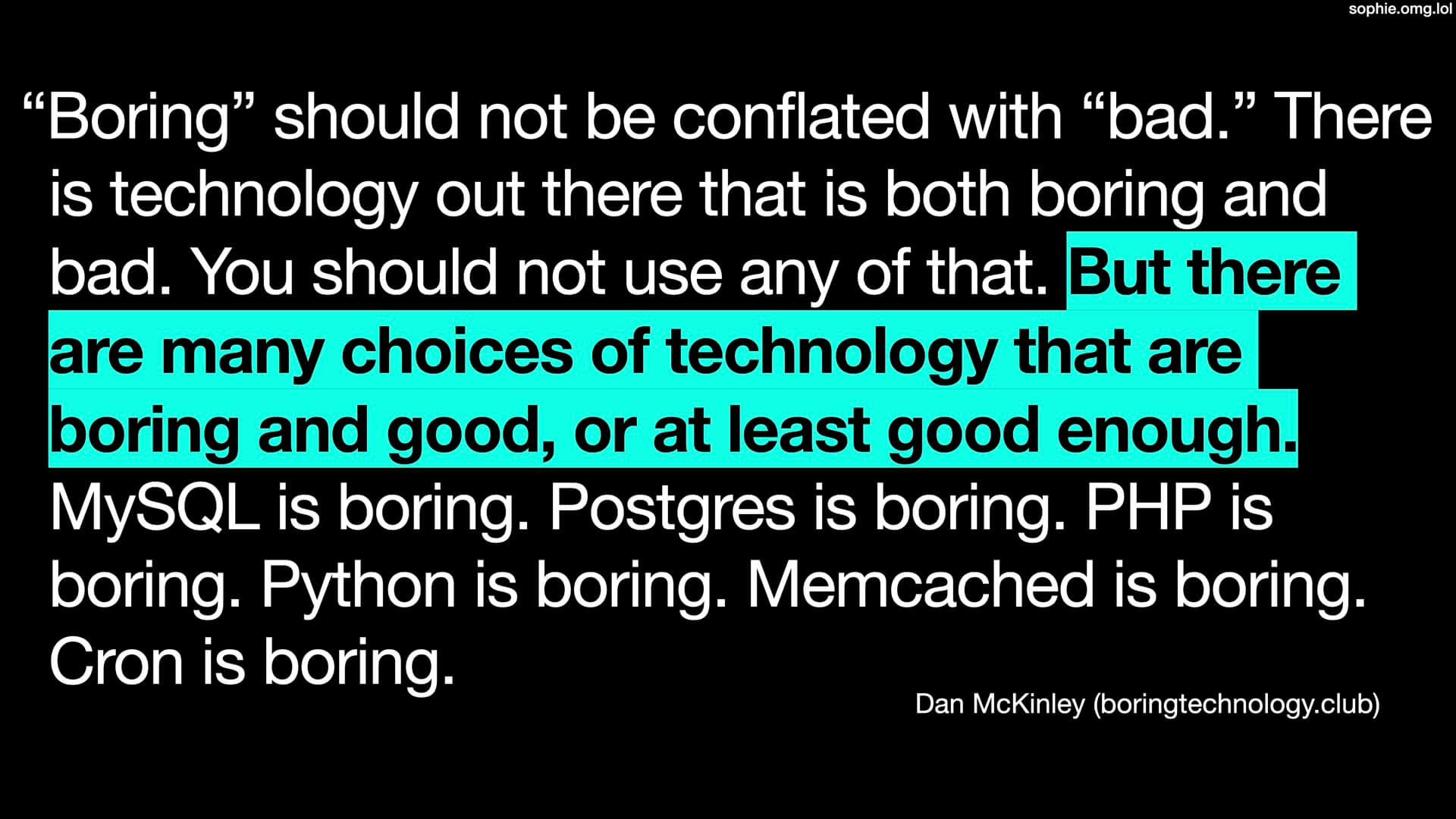 A passage from Choose Boring Technology which is replicated in the accompanying notes